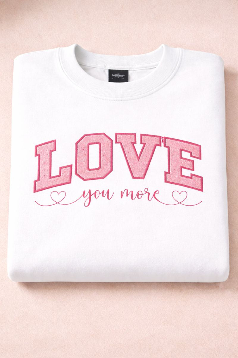 Love You More - Gildan Softstyle Adult Crewneck Sweatshirt