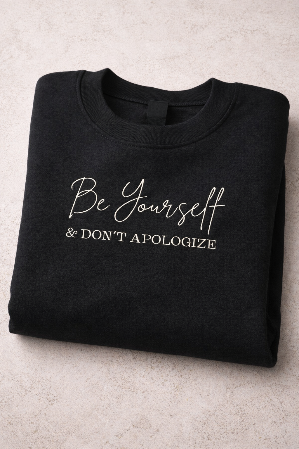 Be Yourself & Don't Apologize - Gildan Softstyle Adult Crewneck Sweatshirt