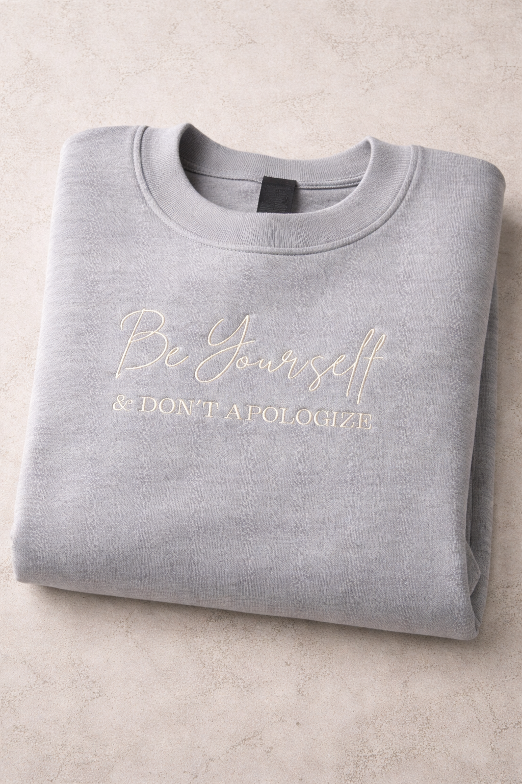 Be Yourself & Don't Apologize - Gildan Softstyle Adult Crewneck Sweatshirt