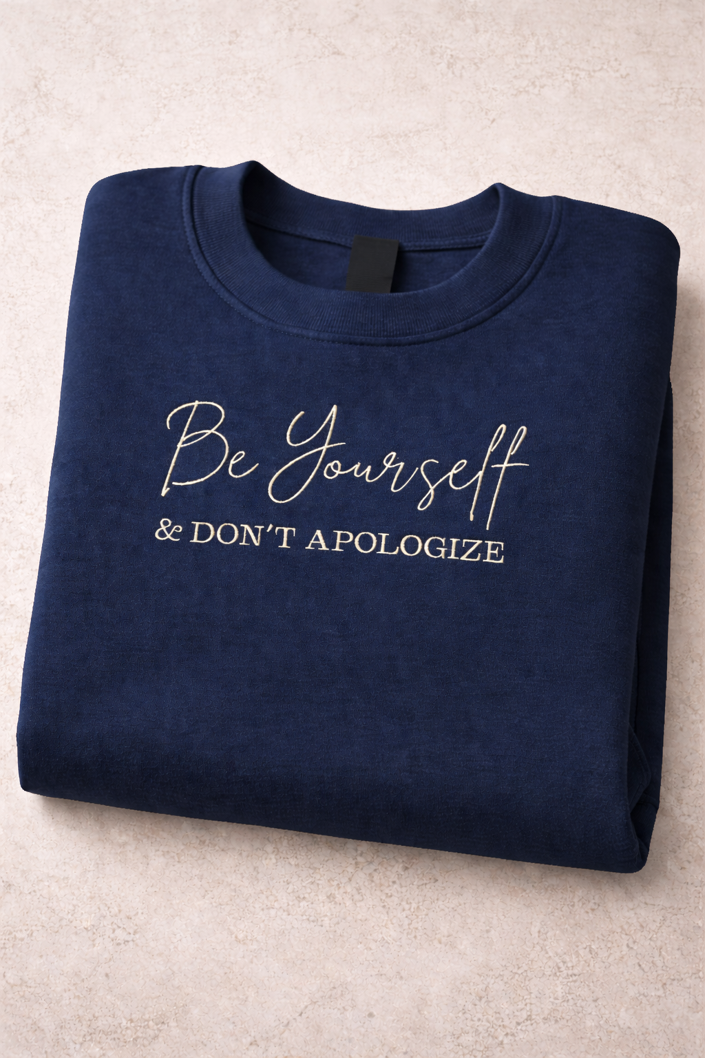 Be Yourself & Don't Apologize - Gildan Softstyle Adult Crewneck Sweatshirt