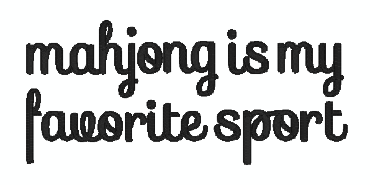 mahjong is my favorite sport