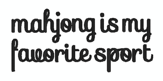 mahjong is my favorite sport